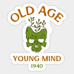 old age young mind Sticker